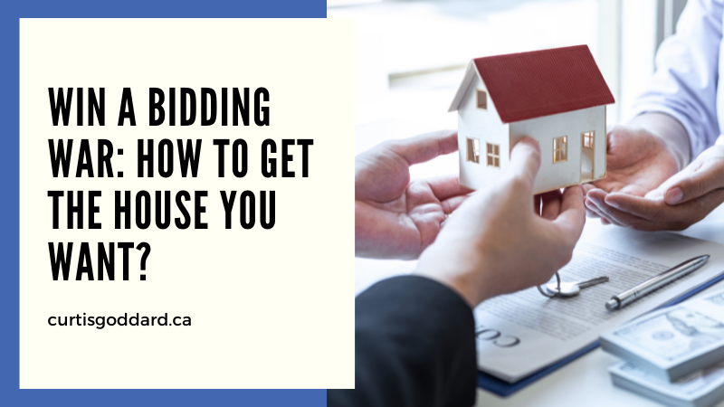 Win A Bidding War: How to Get The House You Want?